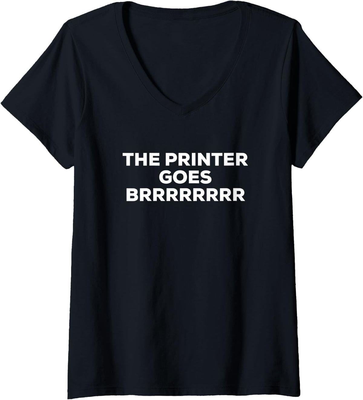 Womens The Printer Goes Brrrr Stock Market Money Printing Machine V Neck Apparel Everyday Wear