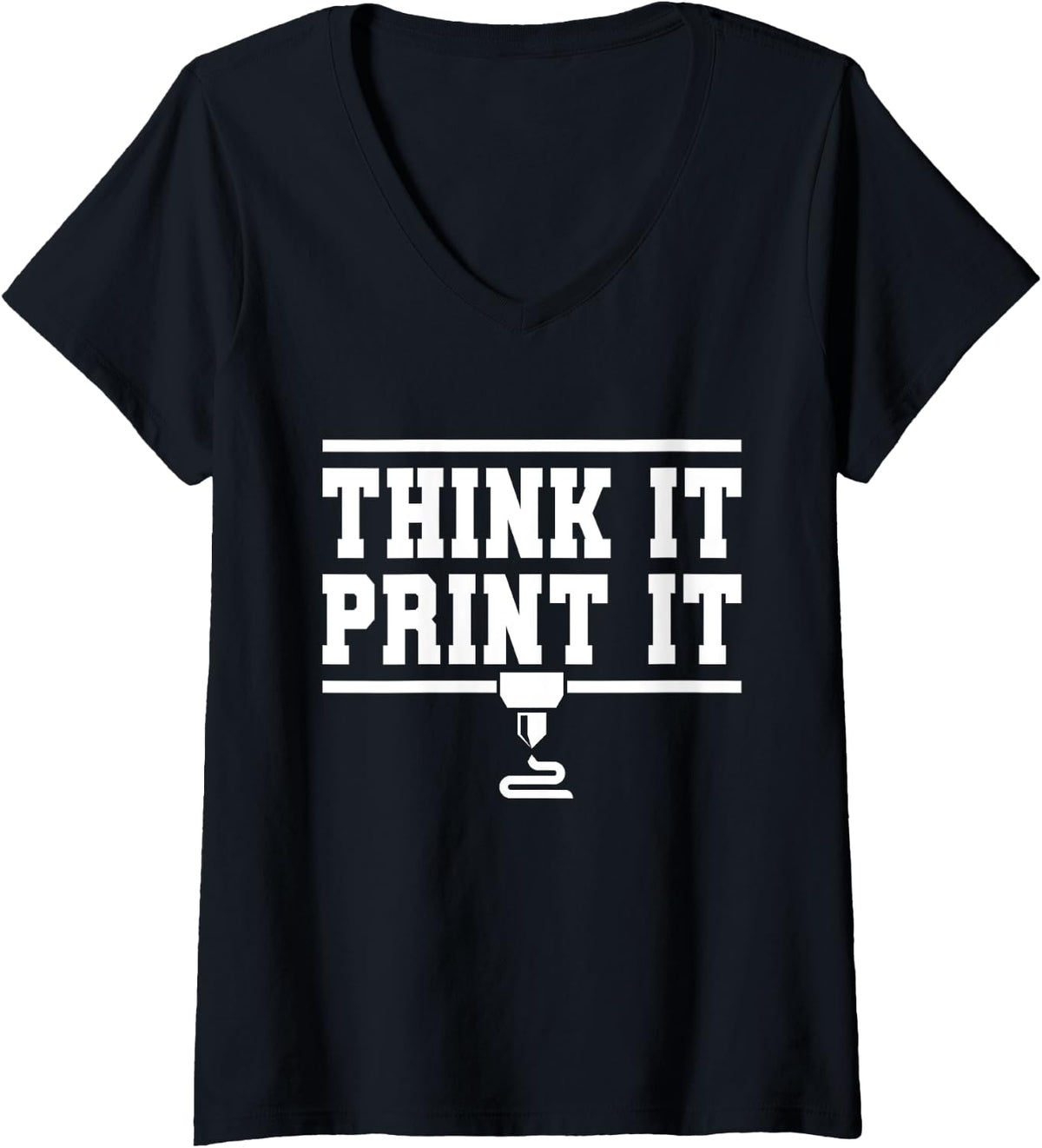 Womens Think It Print 3d Printing Machine Printer V Neck Apparel Everyday Wear