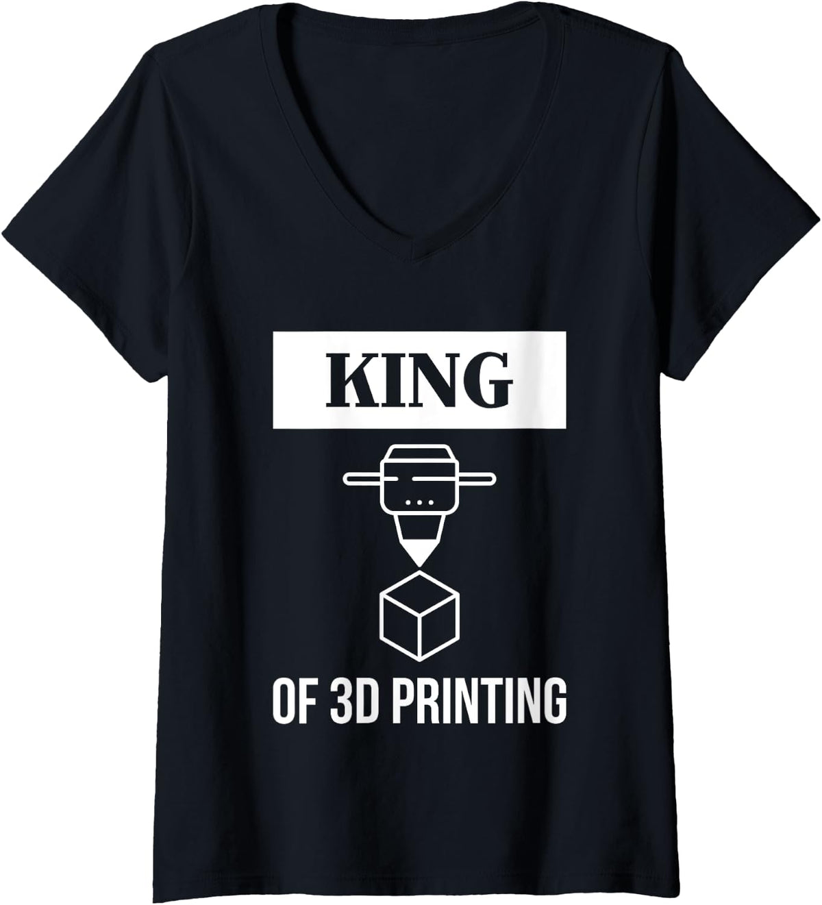 Womens King Of 3d Printing Printer V Neck Apparel Minimal Style