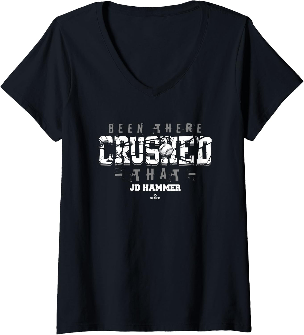Womens Been There Crushed That JD Hammer Prospect Baseball Fan Gear V Neck