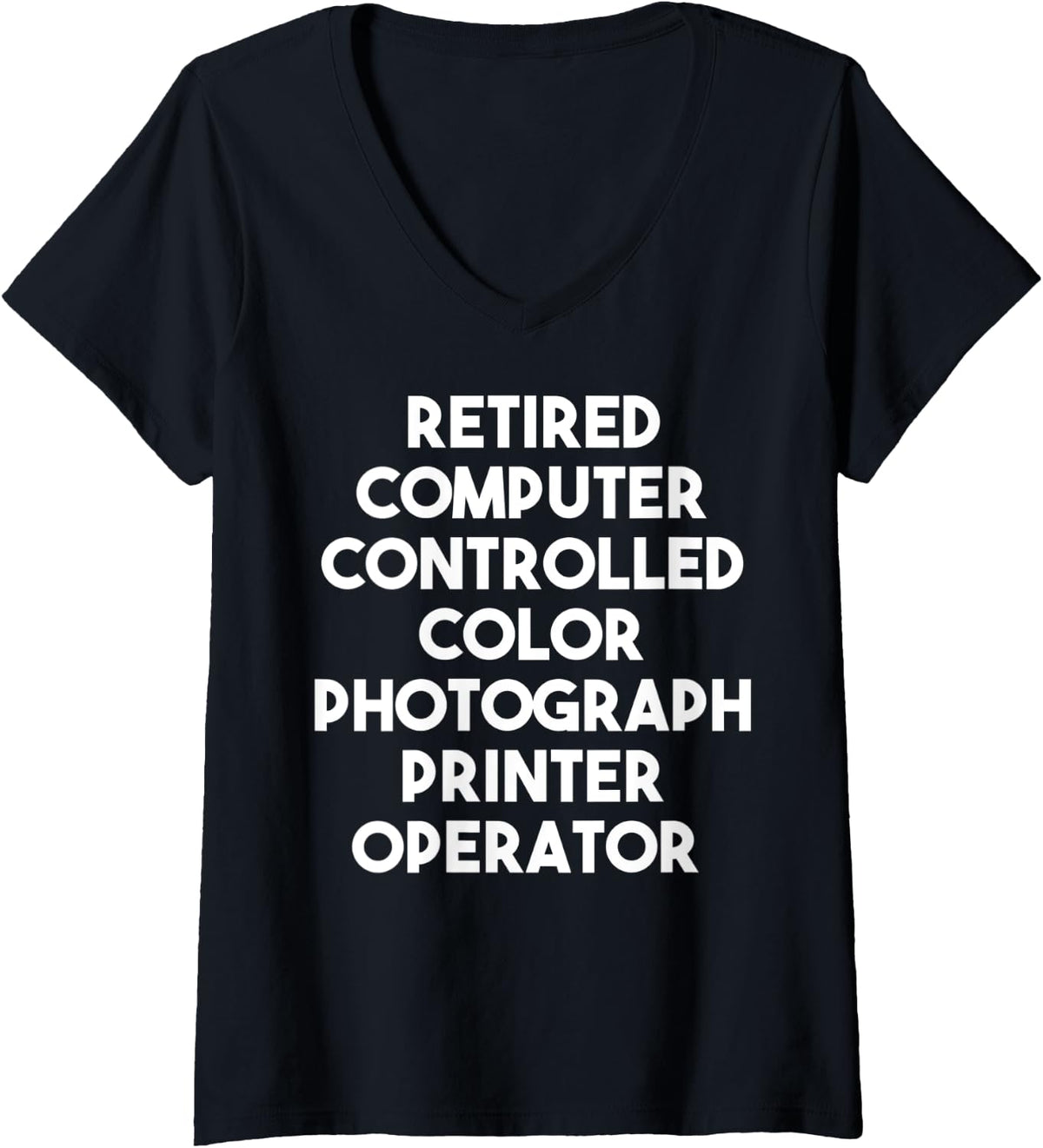 Womens Retired Color Photograph Printer Operator V Neck Apparel US Trend