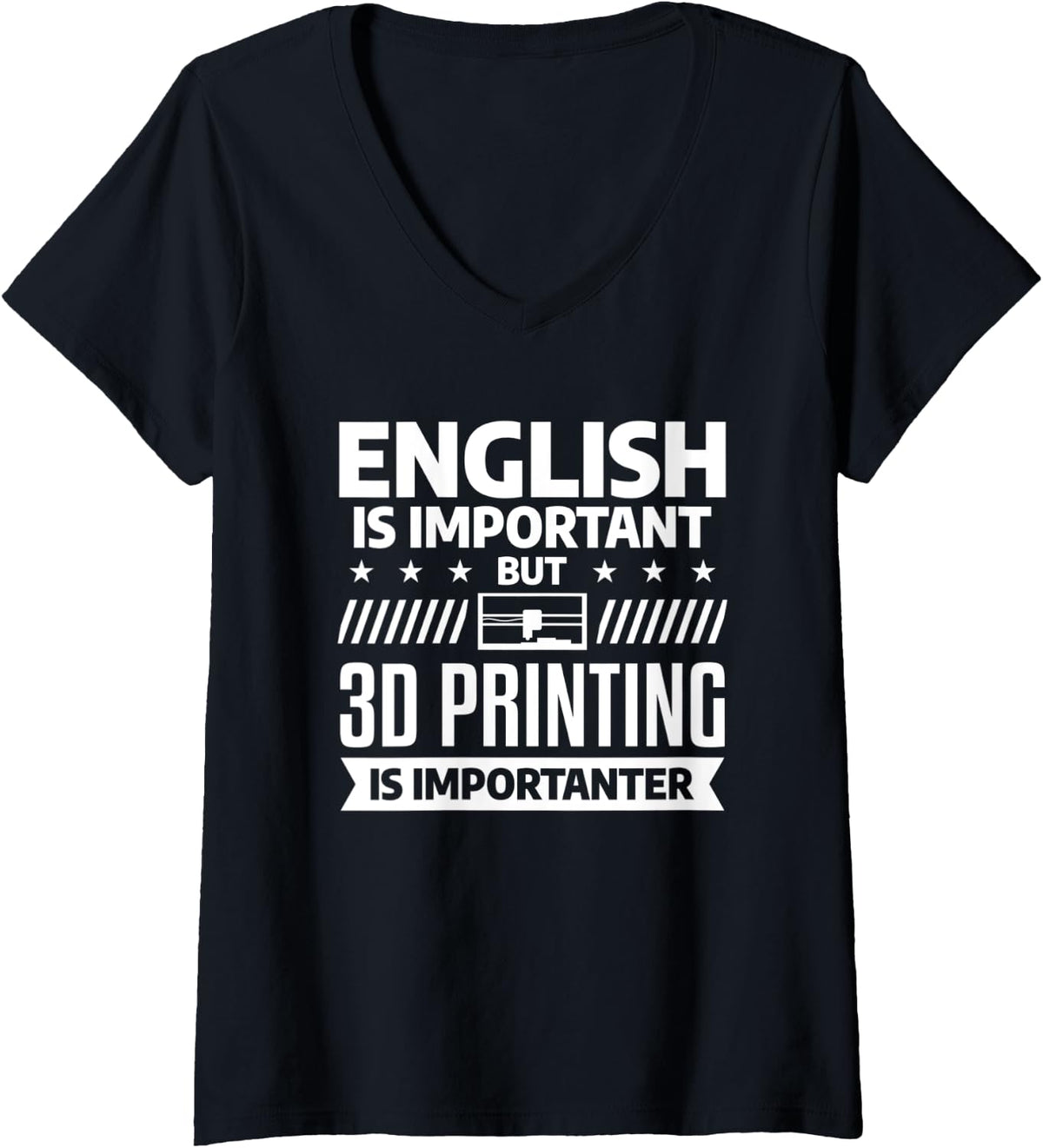 Womens English Is Important But 3d Printing Importanter V Neck Apparel US Trend