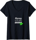 Womens Money Printer Goes Brrr Meme V Neck Apparel Everyday Wear