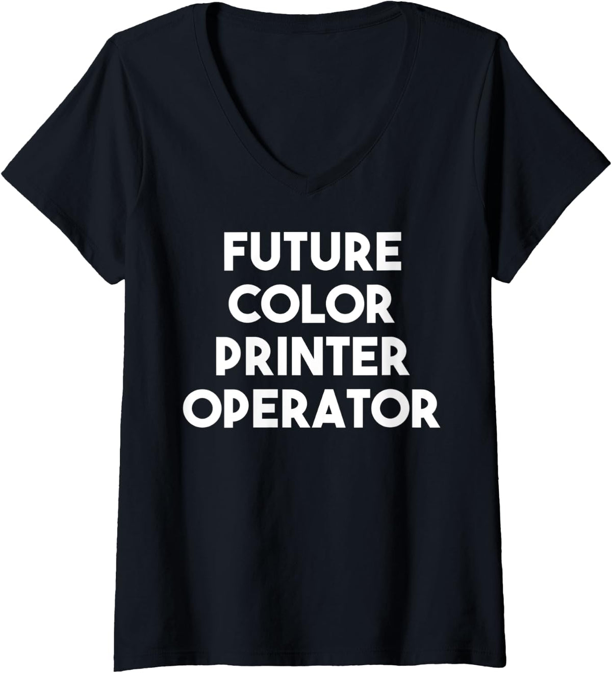 Womens Future Color Printer Operator V Neck Apparel Everyday Wear