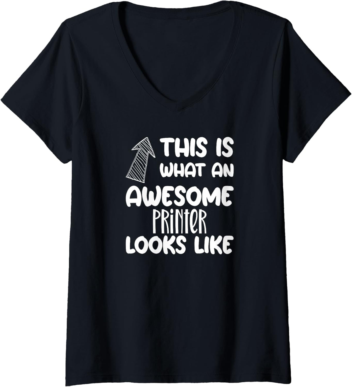 Womens Awesome Printer Funny Occupation V Neck Apparel Premium Print