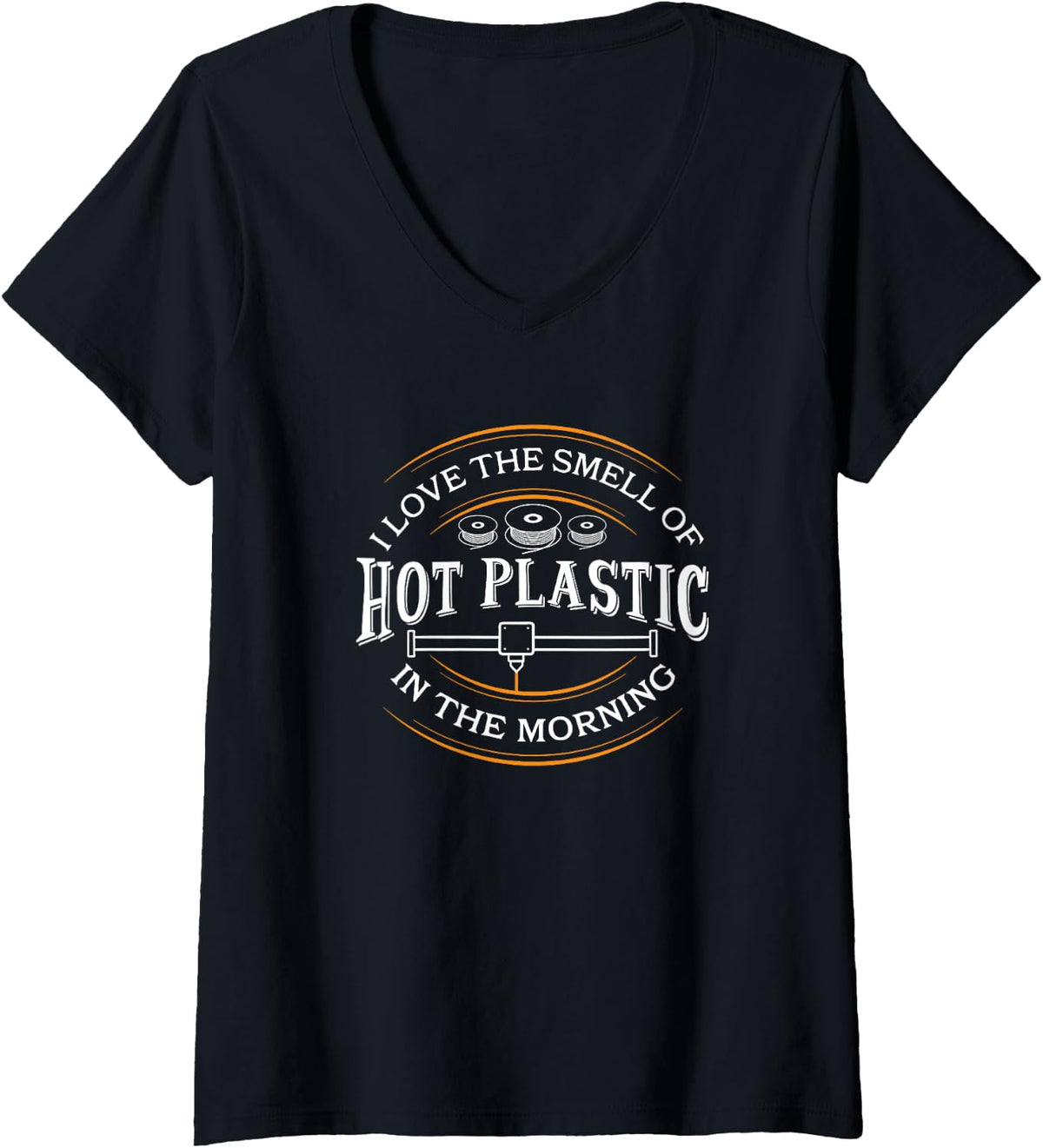 Womens I Love The Smell Of Hot Plastic In Morning 3d Printing V Neck Apparel Clean Design
