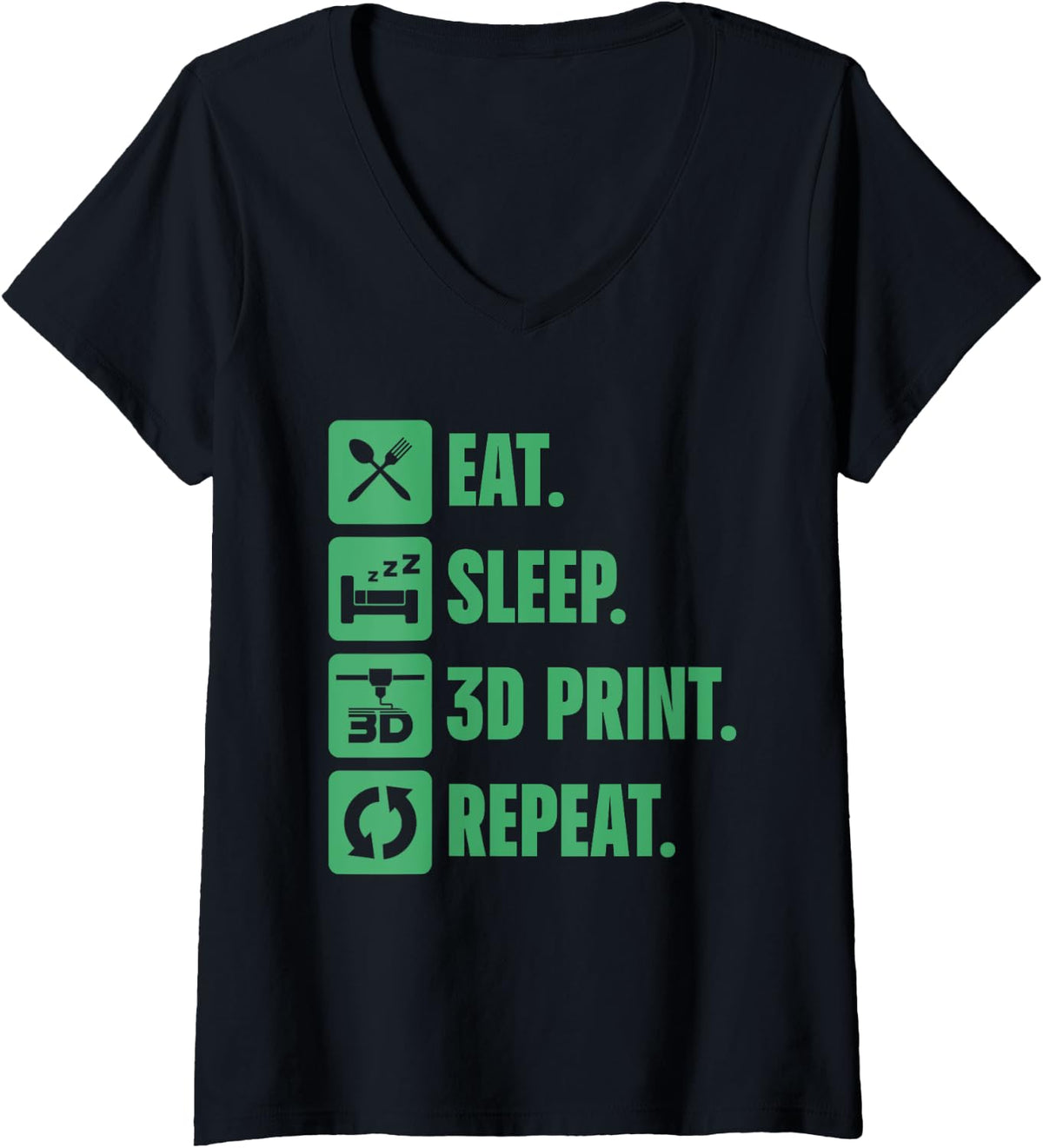 Womens Eat Sleep 3d Print Repeat Funny Printer Geeks Printing Lover V Neck Apparel Premium Print