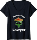 Womens Nacho Average Lawyer Funny Legal Attorney Gift Lawyers V Neck