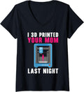Womens I 3d Printed Your Mom Last Night Machinist Print V Neck Apparel Clean Design