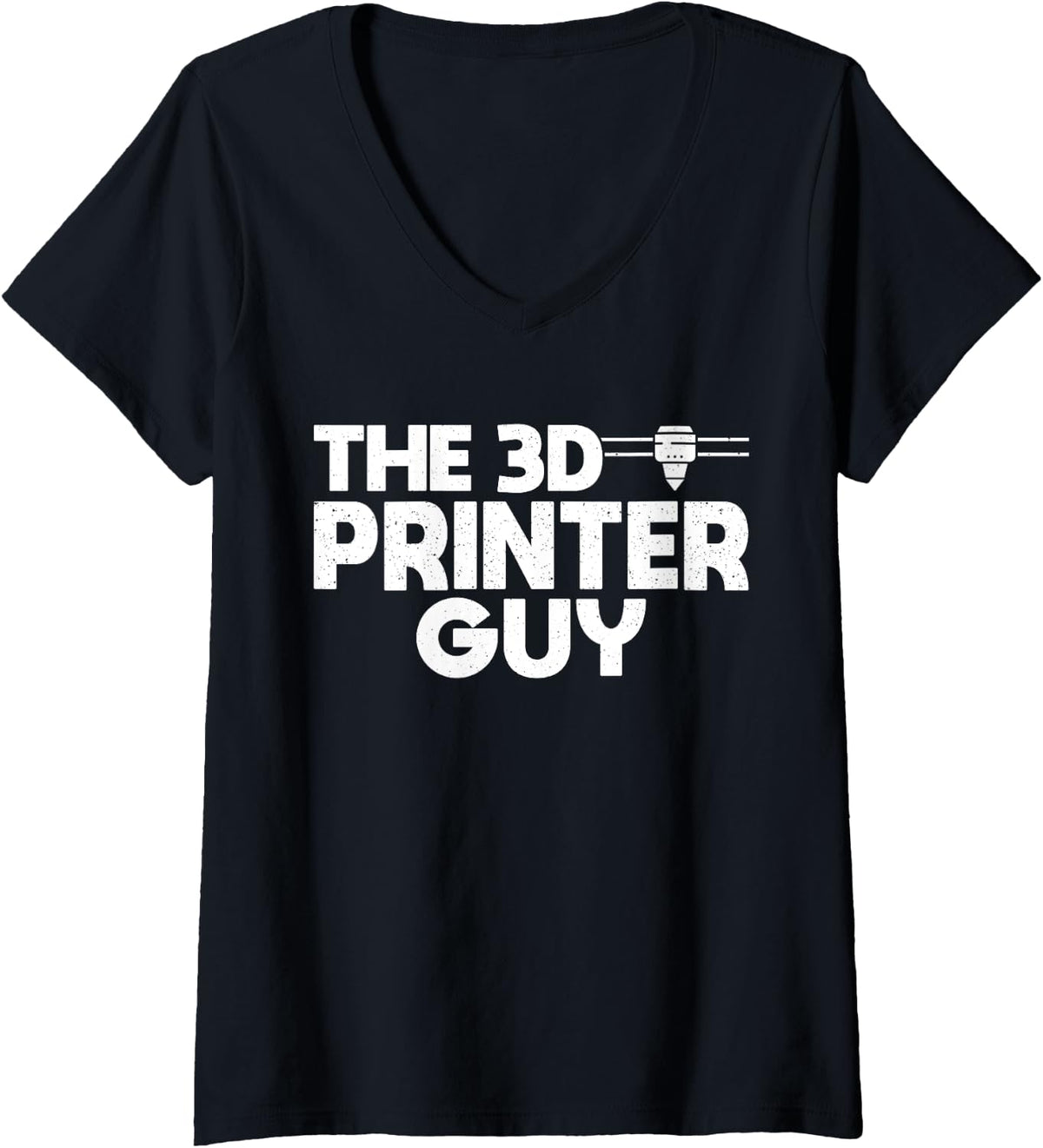 Womens The 3d Printer Guy Printing V Neck Apparel Everyday Wear