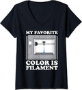 Womens My I M Favorite Color Is Filament 3d Printer V Neck Apparel Gift Ready