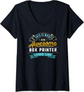 Womens Funny Box Printer Shirt Awesome Job Occupation Graduation V Neck T Shirt Gift Ready