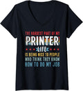 Womens Funny Profession Quote Printer V Neck Apparel Clean Design