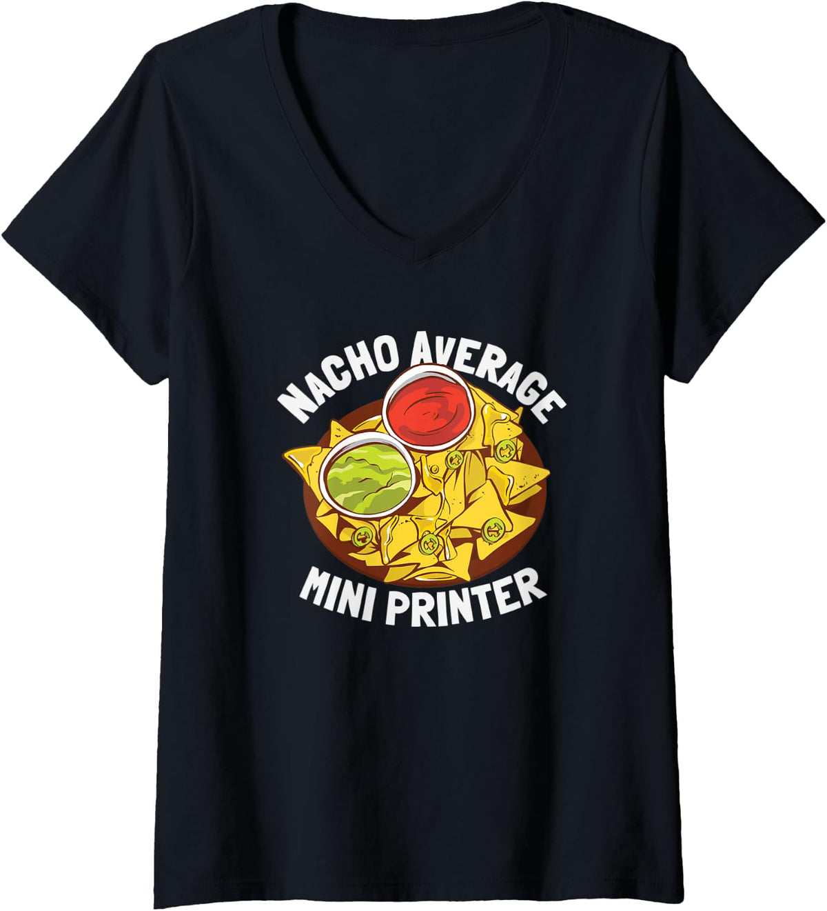 Womens Funny Nacho Average Mini Printer V Neck Apparel Minimal Style