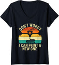 Womens Don T Worry I Can Print A New One 3d Printing Geek V Neck Apparel US Trend