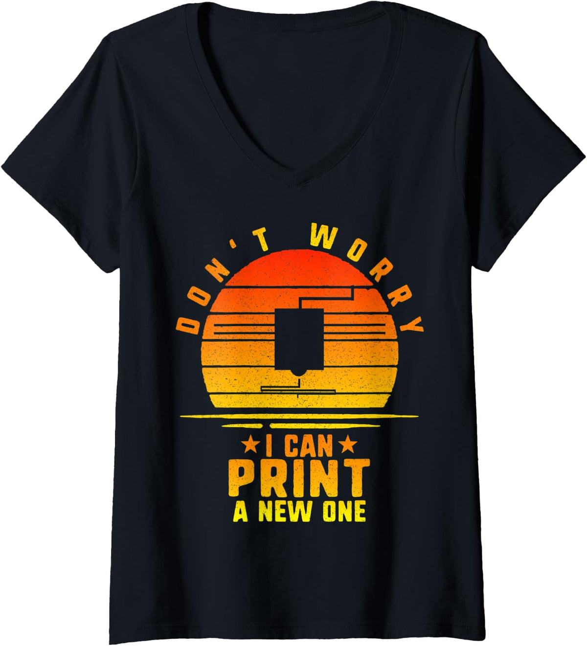 Womens Don T Worry I Can Print A New One 3d Printing Printer Gamer V Neck Apparel Premium Print