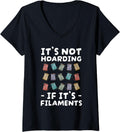 Womens Its Not Hoarding If Filaments 3d Printer V Neck Apparel Everyday Wear