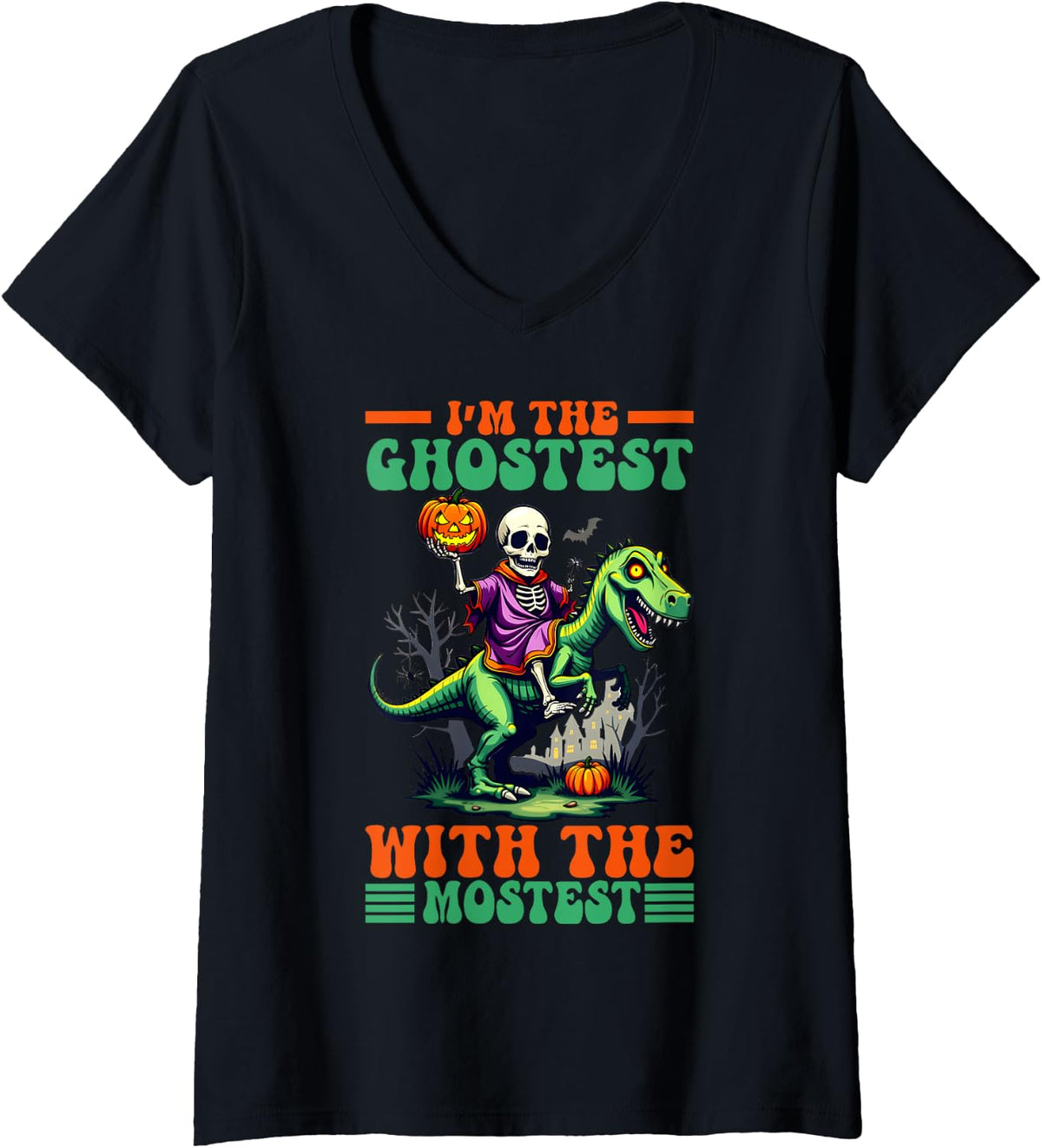 Womens I M The Ghostest With Halloween Mostest V Neck Apparel Gift Ready 2