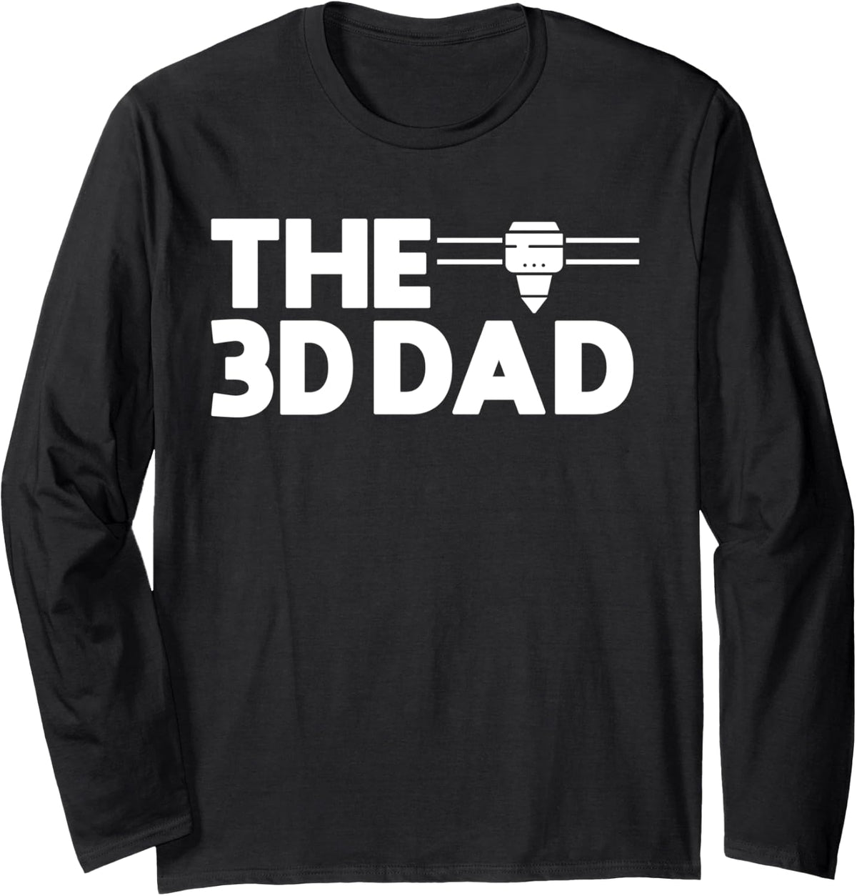 The 3 Dad 3d Printing Printer Fathers Day Long Sleeve Apparel Minimal Style