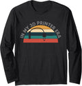 In My 3d Printing Era Printer Long Sleeve Apparel Everyday Wear