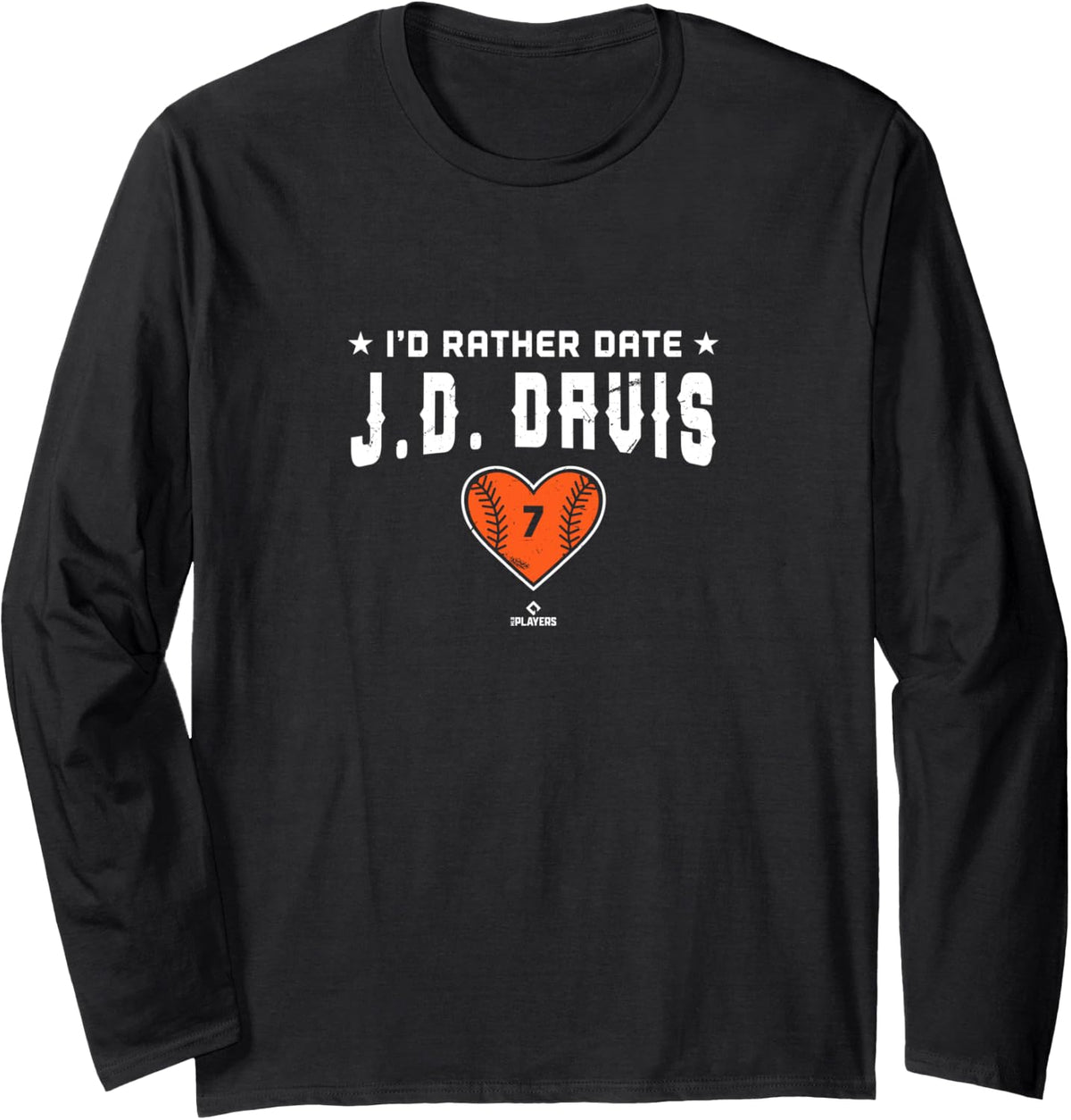 I d Rather Date JD Davis San Francisco MLBPA Long Sleeve