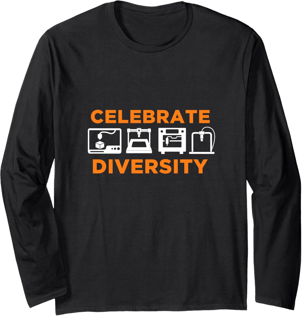 Celebrate Diversity Cool 3d Printing Machine Printer Long Sleeve Apparel Gift Ready