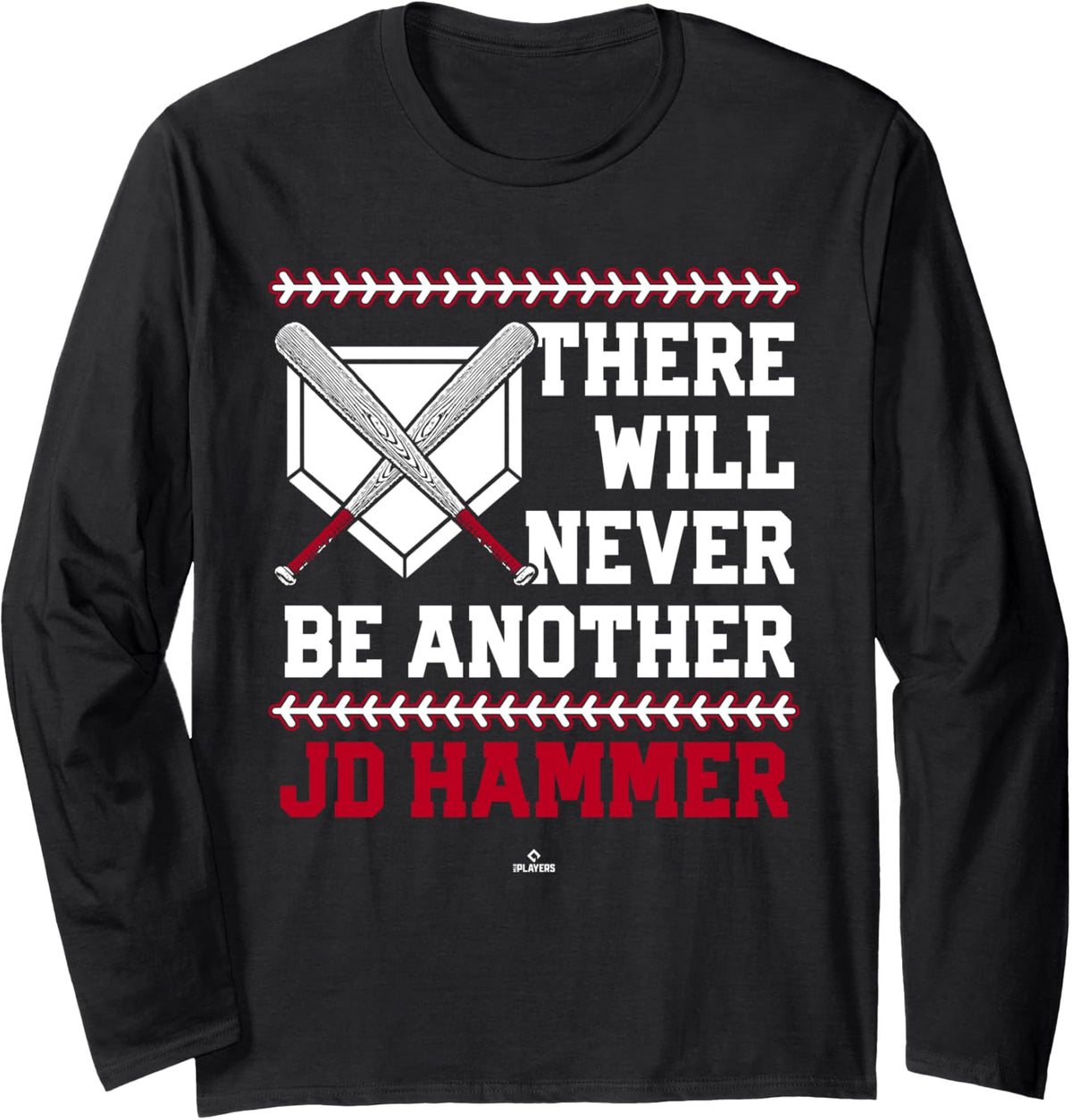 Never Be Another JD Hammer Prospect Baseball Fan Gear Long Sleeve