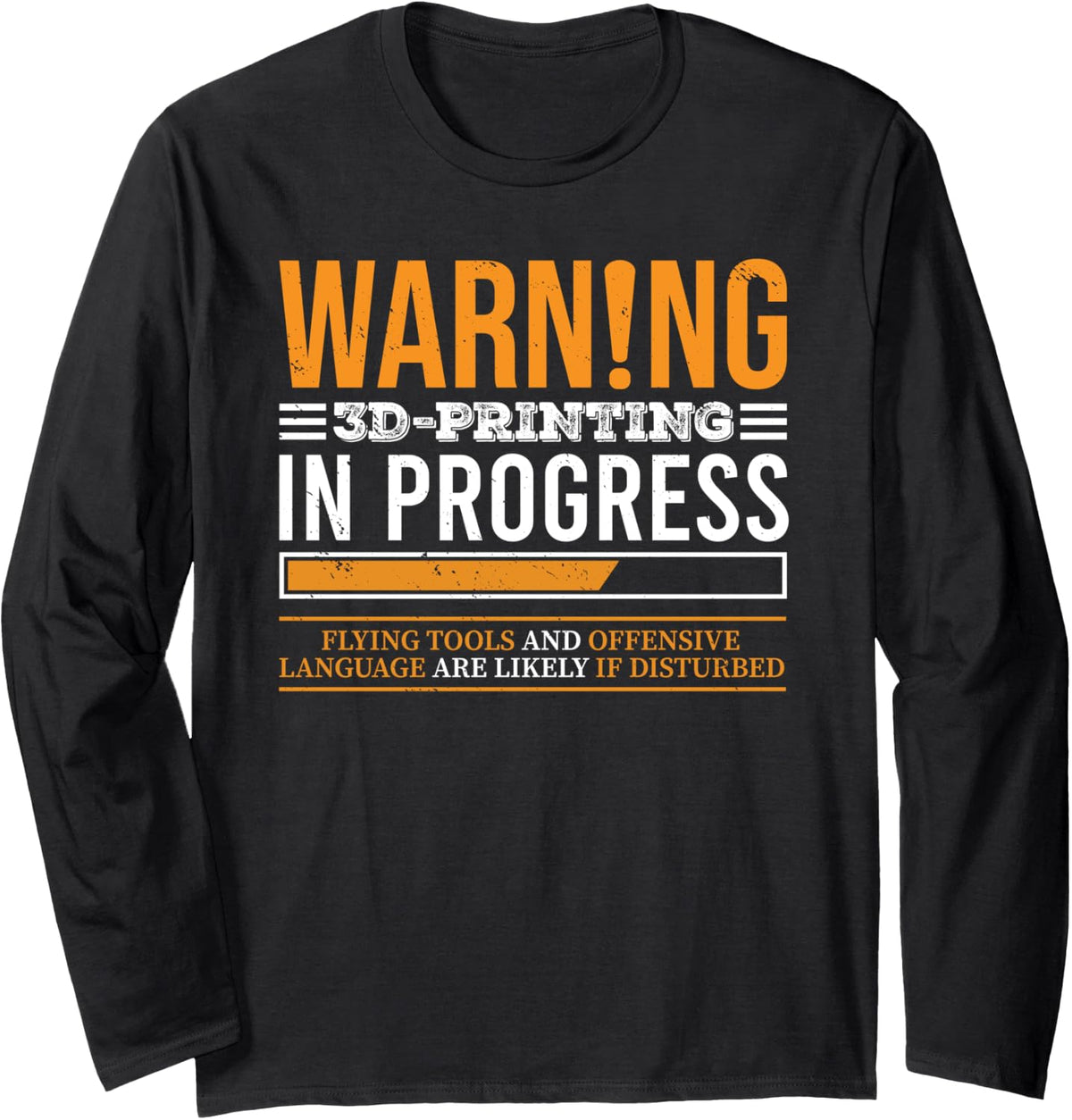 Warning 3d Printing In Progress Printer Long Sleeve Apparel Premium Print 2