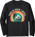 3d Printing This Is How I Roll 3 D Printer Fan Long Sleeve Apparel Premium Print