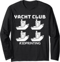 Benchy Yacht Club Funny Humor 3d Printing Enthusiast Long Sleeve Apparel Everyday Wear