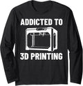 3d Printer Accessories Additive Manufacturer Printing Maker Long Sleeve Apparel Gift Ready