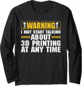 Funny 3d Printer Art For Men Women Printing Worker Lover Long Sleeve Apparel Clean Design 2