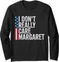 I Don t Really Care Margaret Funny Minimalist JD Vance US Long 25