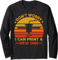 Funny 3d Printing Printer Machine Long Sleeve Apparel Gift Ready