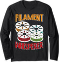 Filament Whisperer 3d Printing Funny 3 D Printer Long Sleeve Apparel Clean Design