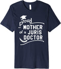 Proud Mother Of Juris Doctor JD law School Graduate s Mom Premium