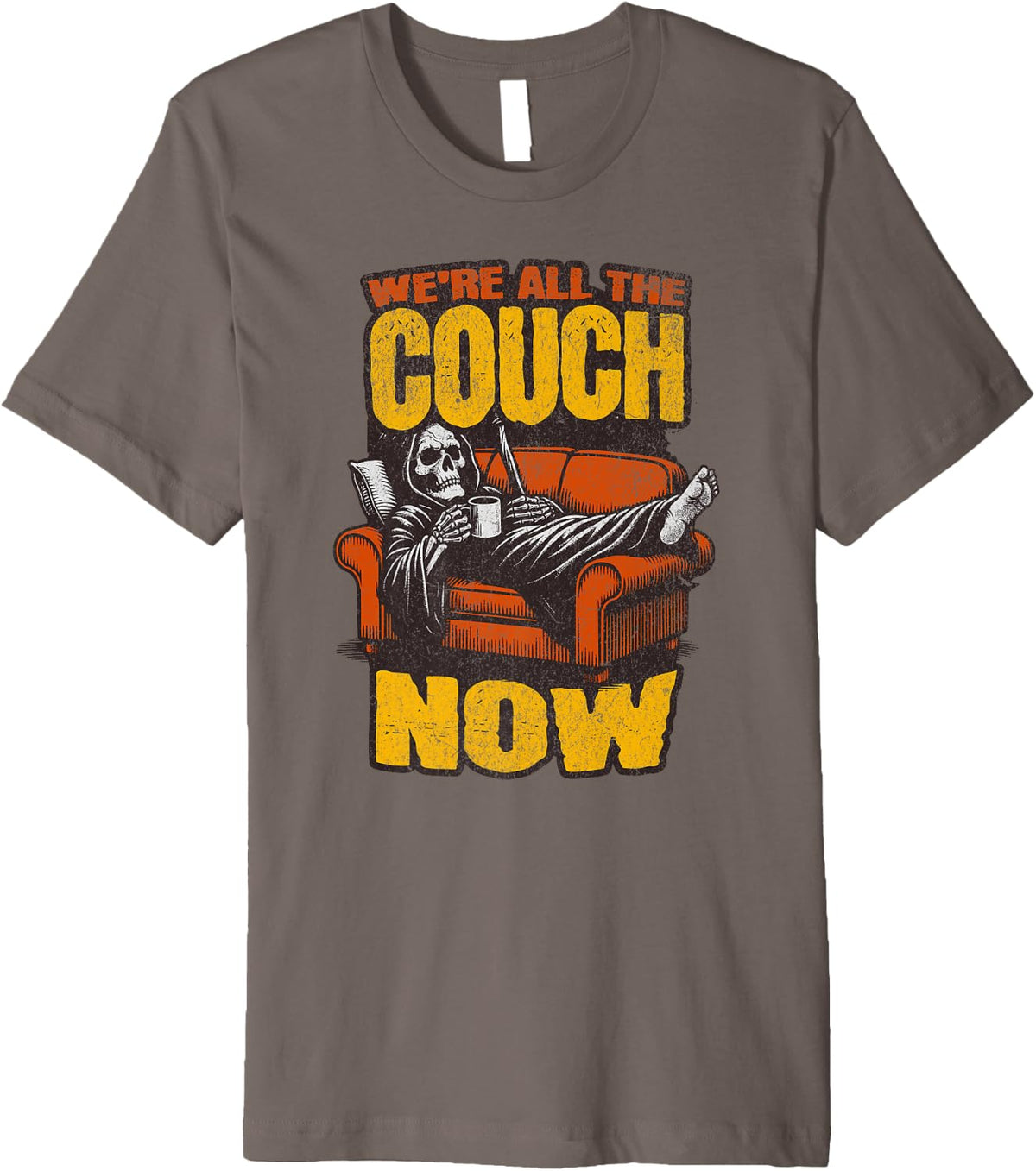WE RE ALL THE COUCH NOW JD Premium