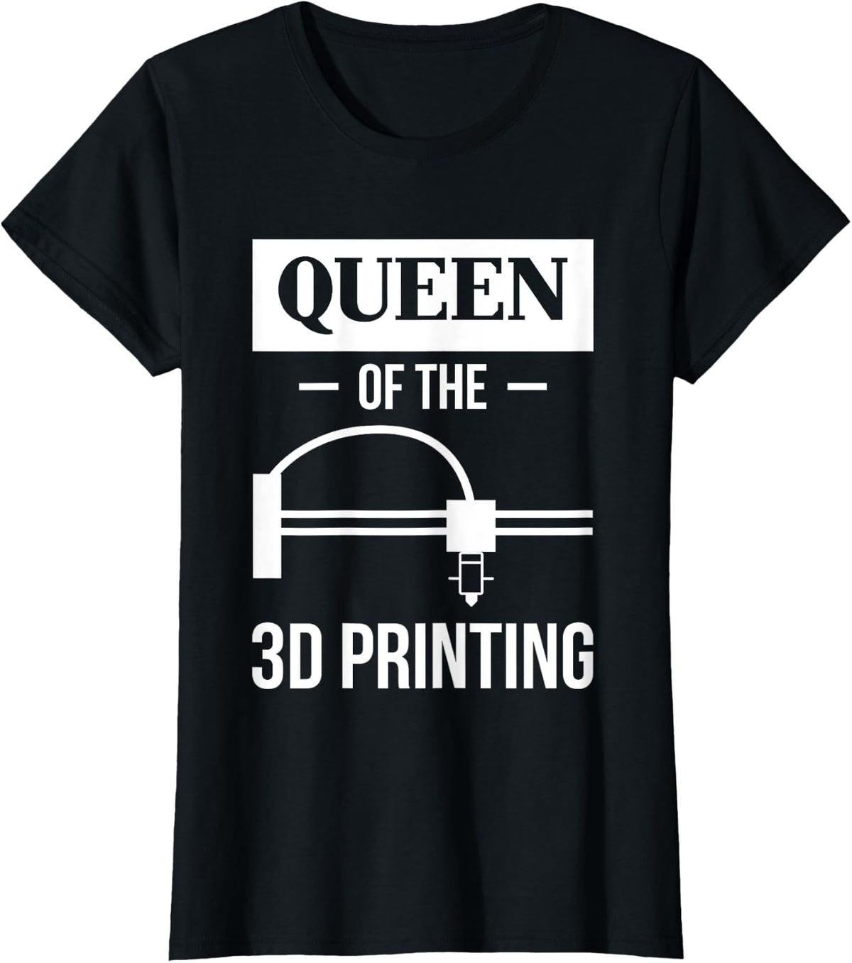 Queen Of The 3d Printing Printer Apparel US Trend