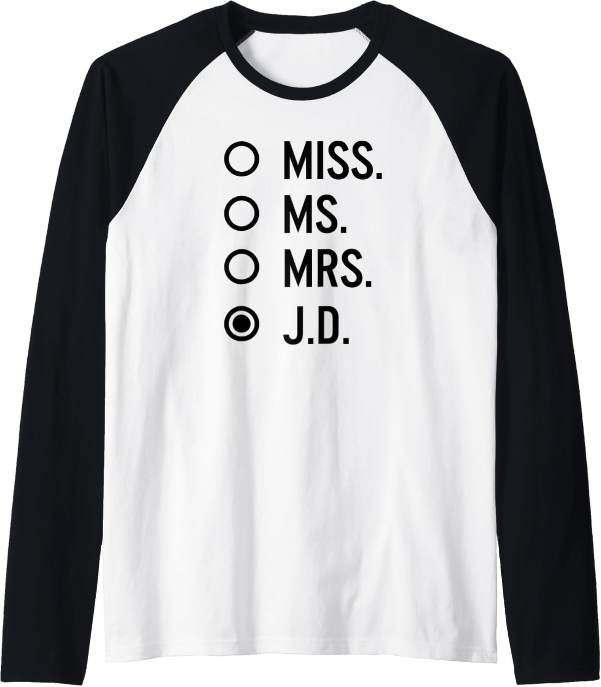Miss Ms Mrs J D Juris Doctor Graduation Raglan Baseball Tee