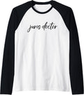 Juris Doctor JD of Jurisprudence Lawyer Legal Raglan Baseball Tee