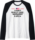 I Don t Really Care Margaret JD Vance Flag Dont Karen Raglan Baseball 2
