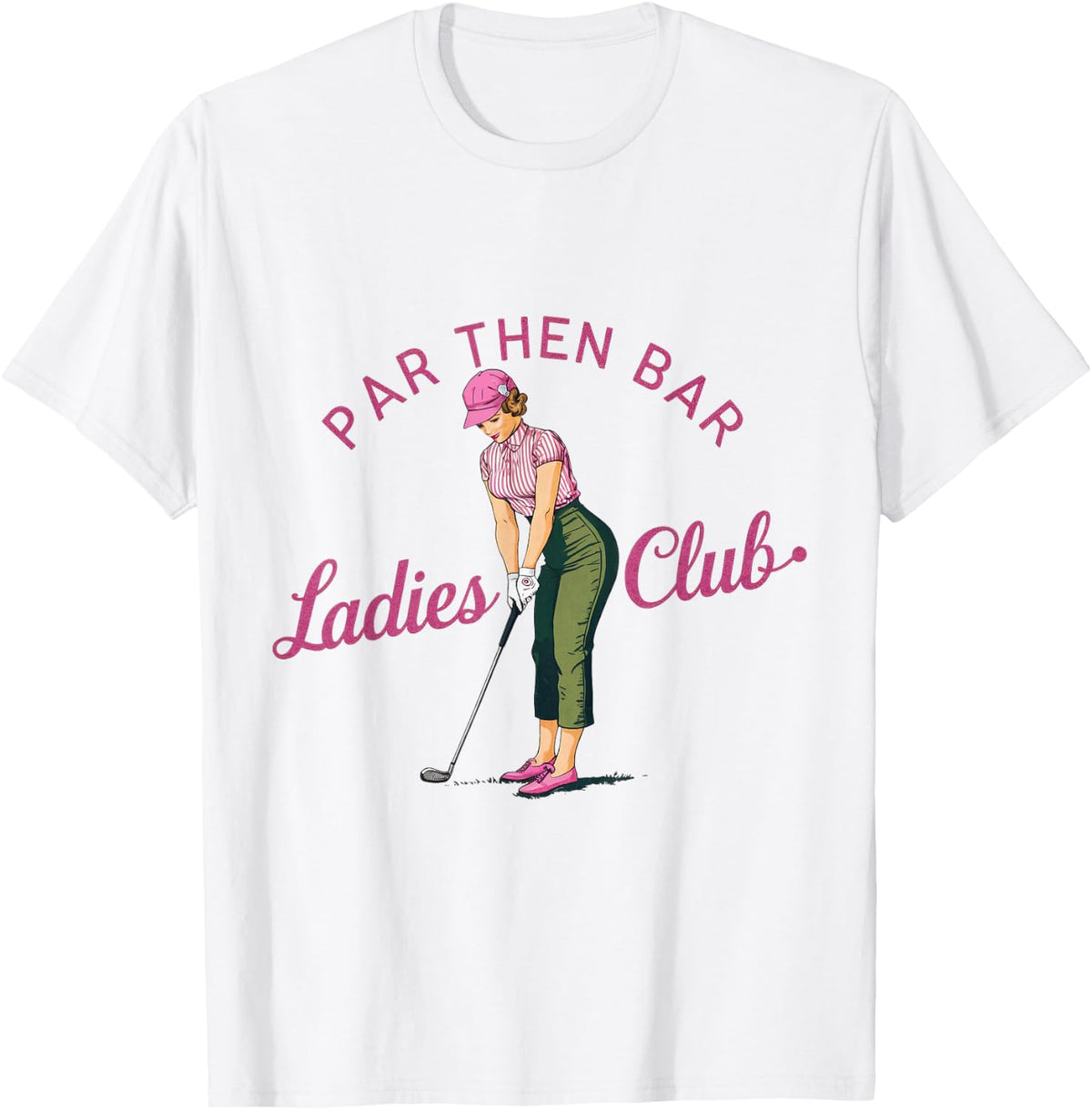 Golf Gift Funny Unique Novelty Par Then Bar Ladies Club Shirt for Men 22