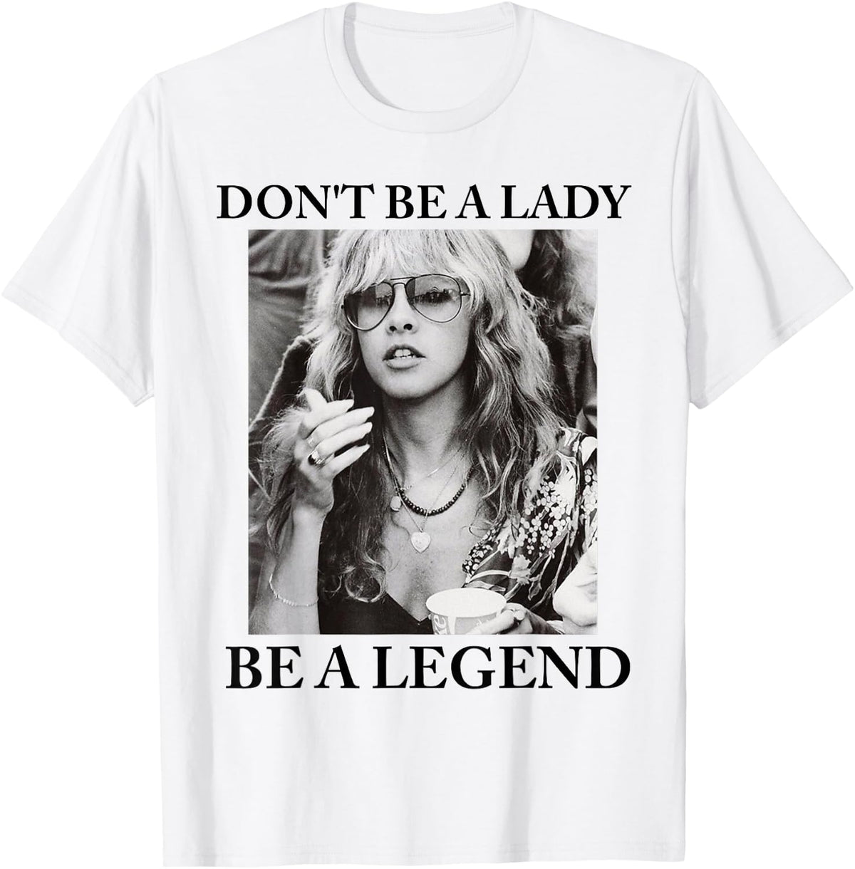 Dont Be a Lady a Legend Cute Shirt for Women 92