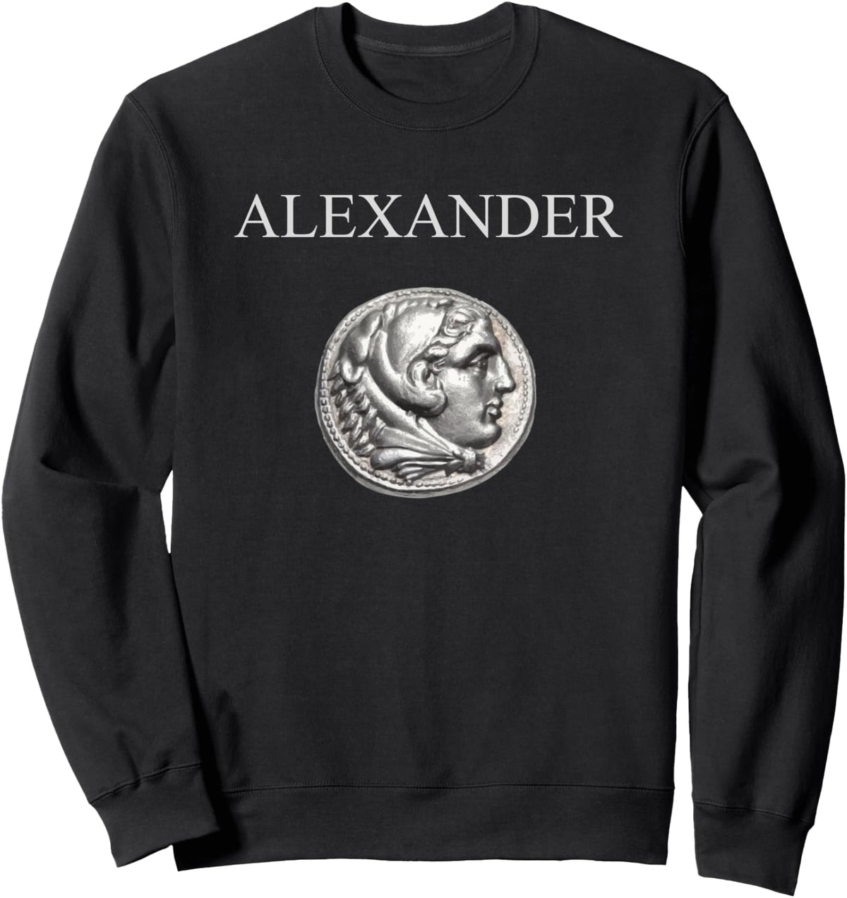 ALEXANDER THE GREAT KING OF GREECE SWEATSHIRT