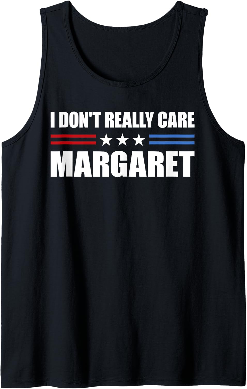 I Don t Really Care Margaret American Flag Funny JD Vance Tank 42