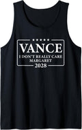 I Don t Really Care Margaret Funny Vance 2028 Tank 3