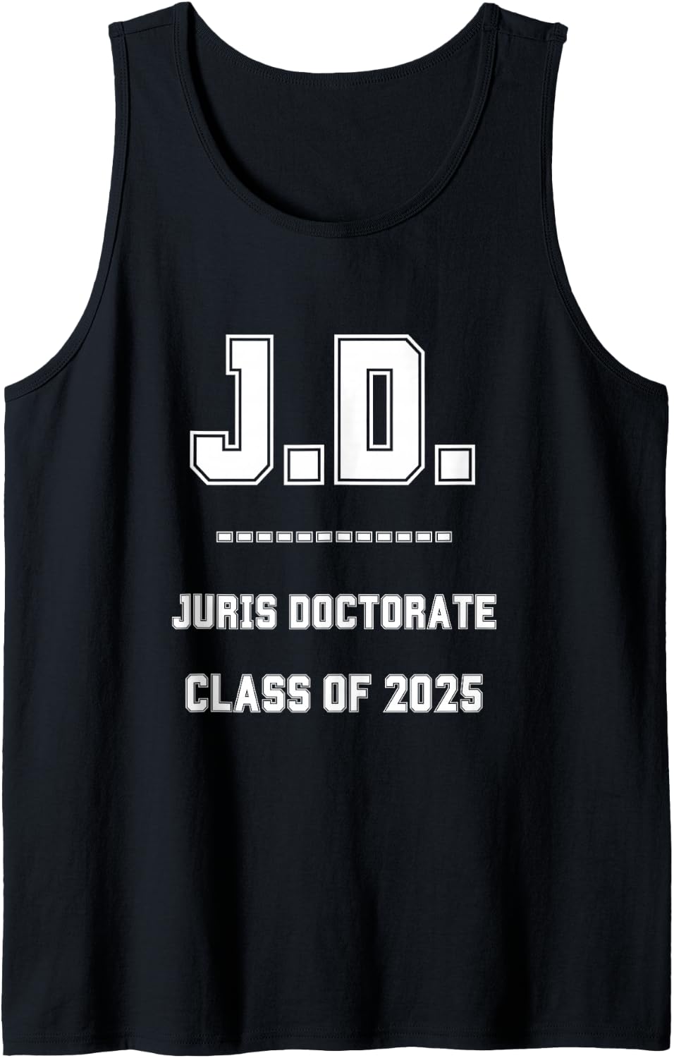 J D Juris Doctorate 2025 New Lawyers Attorneys Tank Top