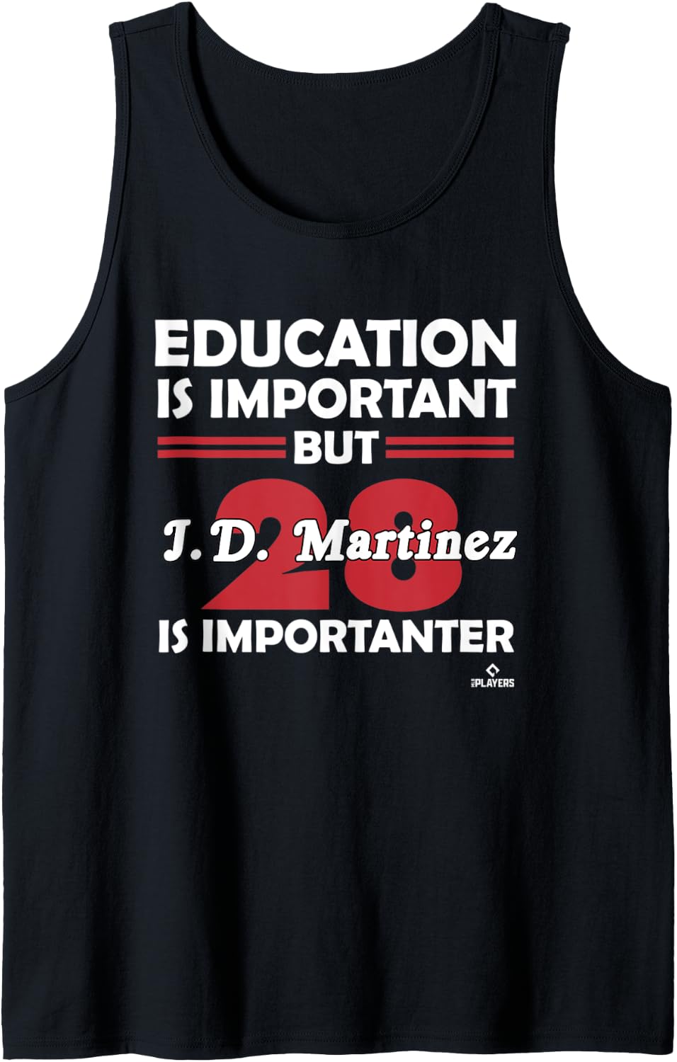 J D Martinez Education is Important Tank Top