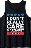 I Don t Really Care Margaret Funny Minimalist JD Vance US Tank 28