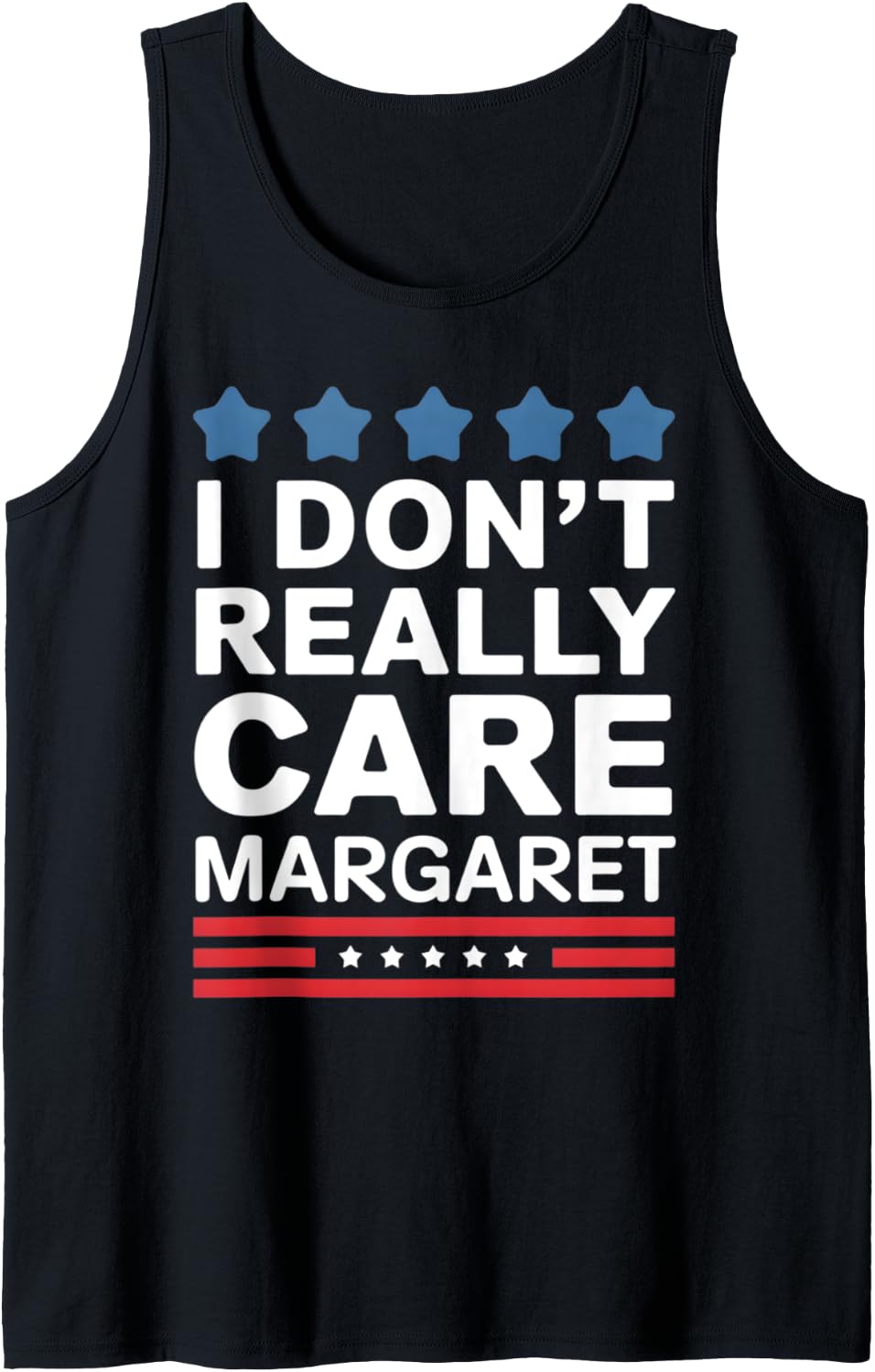 I Don t Really Care Margaret Funny Minimalist JD Vance US Tank 28